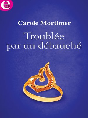 cover image of Troublée par un débauché